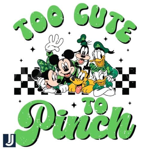 Too Cute to Pinch Disney Friends St Patricks Day PNG