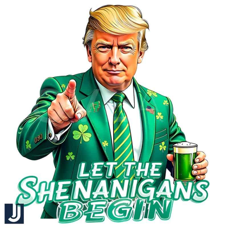 Trump St Patricks Day PNG Let the Shenanigans Begin