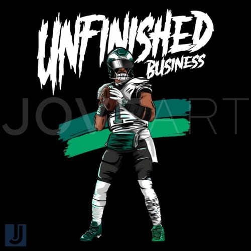 Unfinished Business Jalen Hurts Eagles Glory PNG Design