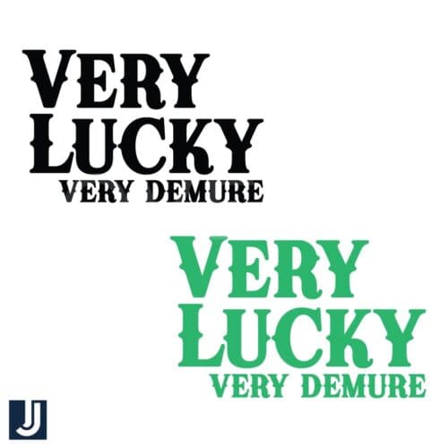 Very Lucky Very Demure St Patricks Day SVG Design