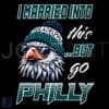 Vintage Go Philly Mascot PNG I Married Into This
