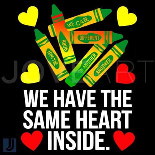 We Have The Same Heart Inside Black History Month SVG