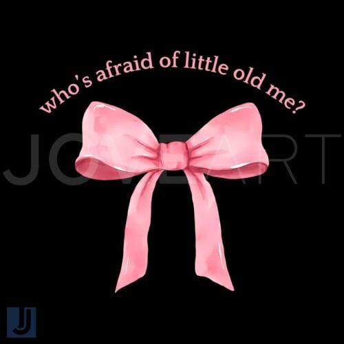 Whos Afraid of Little Old Me Bow Tie PNG Design