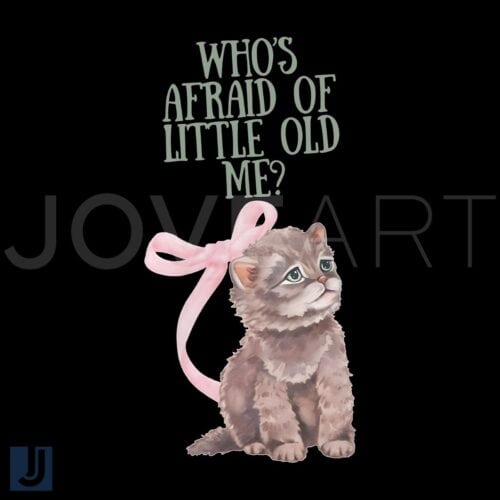 Whos Afraid of Little Old Me Taylor Cat PNG