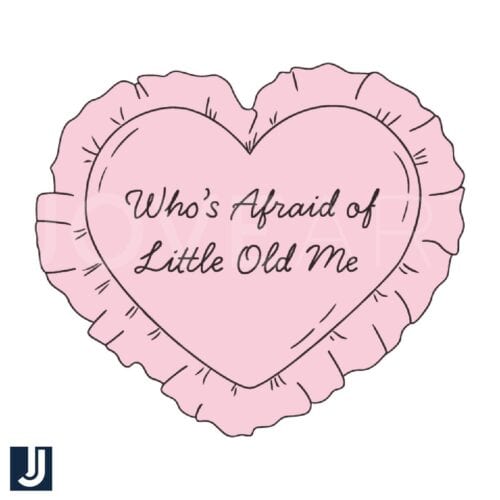 Whos Afraid of Little Old Me Taylor Swift Song SVG