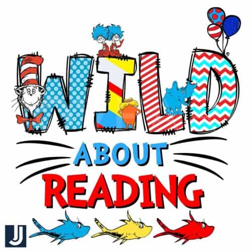 Wild About Reading SVG File Dr Seuss Day Design