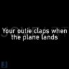 Your Outie Claps When the Plane Lands SVG File