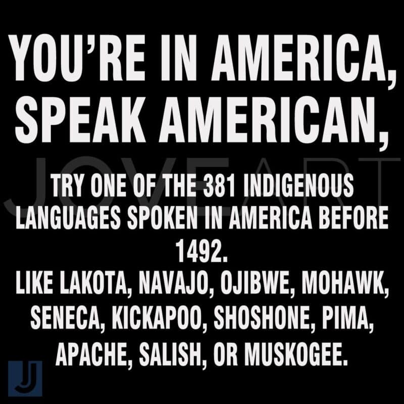 Youre in America Speak One of 381 Indigenous Languages SVG