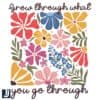 Boho Wildflower PNG Grow Through What You Go Through