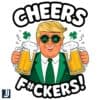 Cheers Fers Funny St Patricks Day Beer Trump PNG