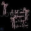 Coquette Pink Bow A Lot Can Happen in 3 Days PNG