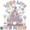 Disney Comfort Colors Long Live the Magic We Made SVG