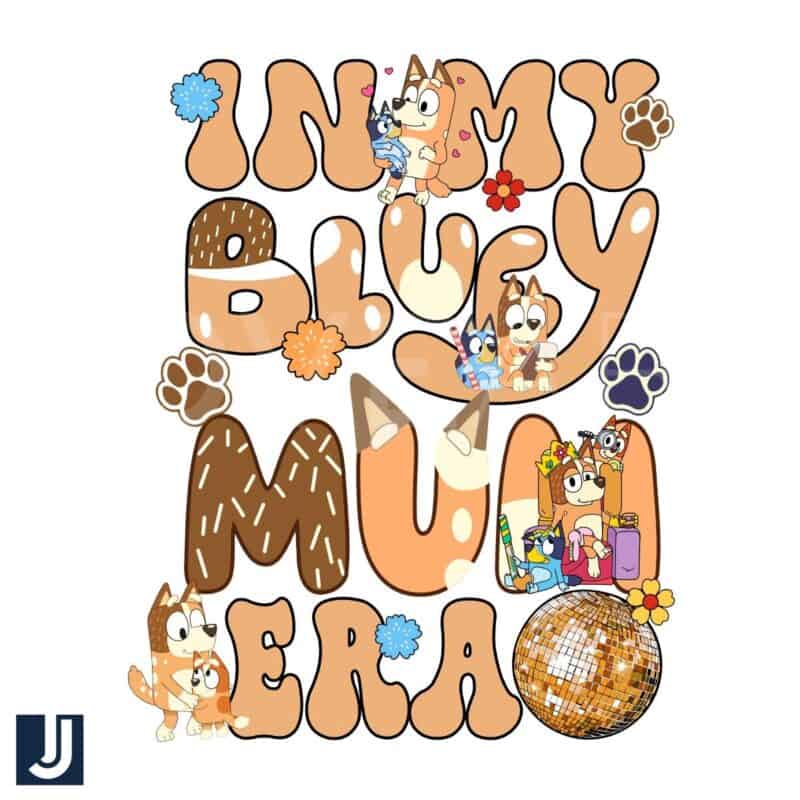 Dog Mum in My Bluey Era PNG
