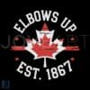 Elbows Up Canada SVG Proud Canadian Pride Since 1867