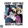 Every Fairy Tale Needs a Villain PNG Design