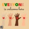 Everyone Is Welcome Here SVG Inclusive Heartfelt Design
