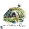 He is NOT HERE but is Risen Jesus Cave PNG