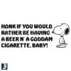 Honk If Youd Rather Have a Beer and a Cigarette Baby SVG