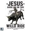 Jesus Guide Me on This Wild Ride Psalm 2313 PNG