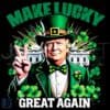 Make Lucky Great Again Funny Trump Shamrock PNG Design