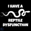 Reptile Dysfunction Snake SVG Funny Silhouette Design