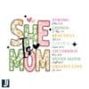Retro Floral She Is Mom Strong Chosen Beautiful PNG