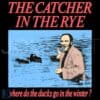 Where Do the Ducks Go in Winter The Catcher in the Rye PNG