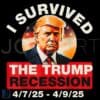 I Survived The Trump Recession PNG Funny Anti Trump Graphic
